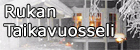 Rukan Taikavuosseli