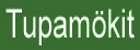 Tupamökit